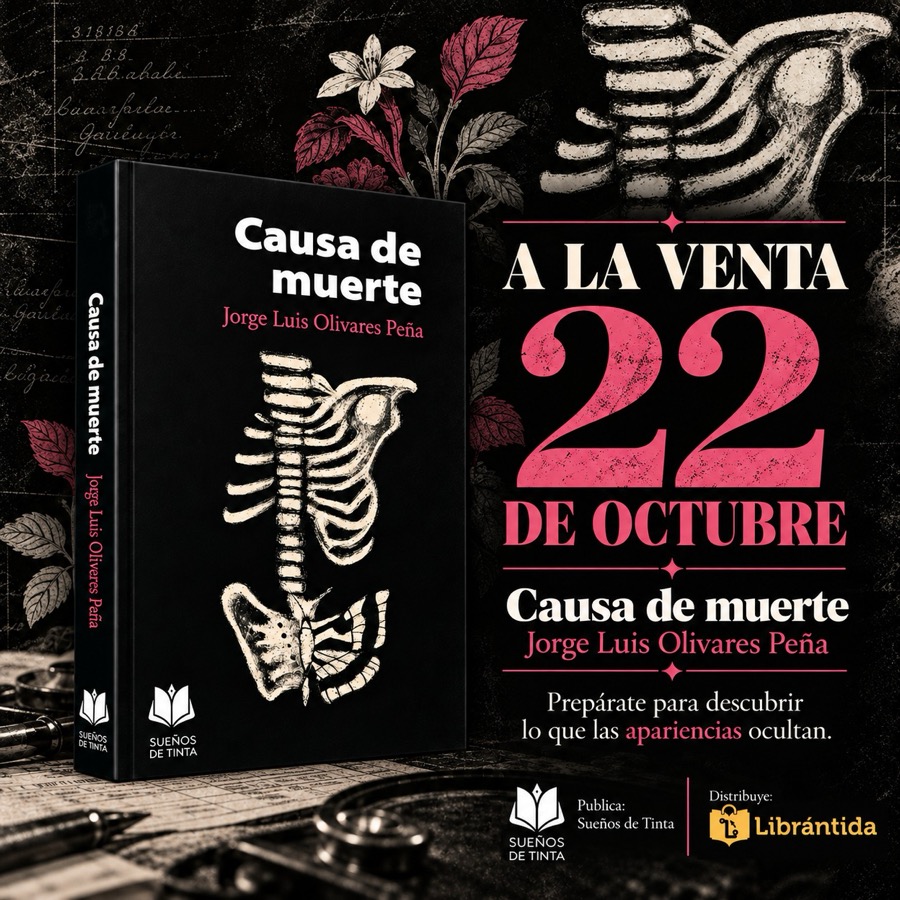 Causa de muerte: a la venta el 22 de octubre. Publica Sueños de Tinta, distribuye Librántida